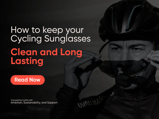 How to keep your Cycling Sunglasses Clean and Long Lasting - t